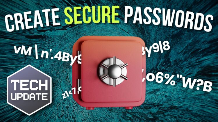 How to create secure passwords