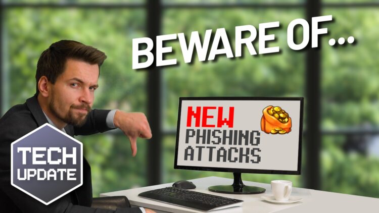 Beware the next generation of phishing attacks